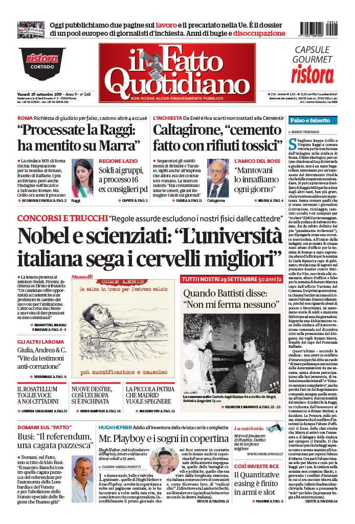 Prima Pagina Il Fatto Quotidiano - Nobel e scienziati:  “L’università  italiana sega  i cervelli  migliori”