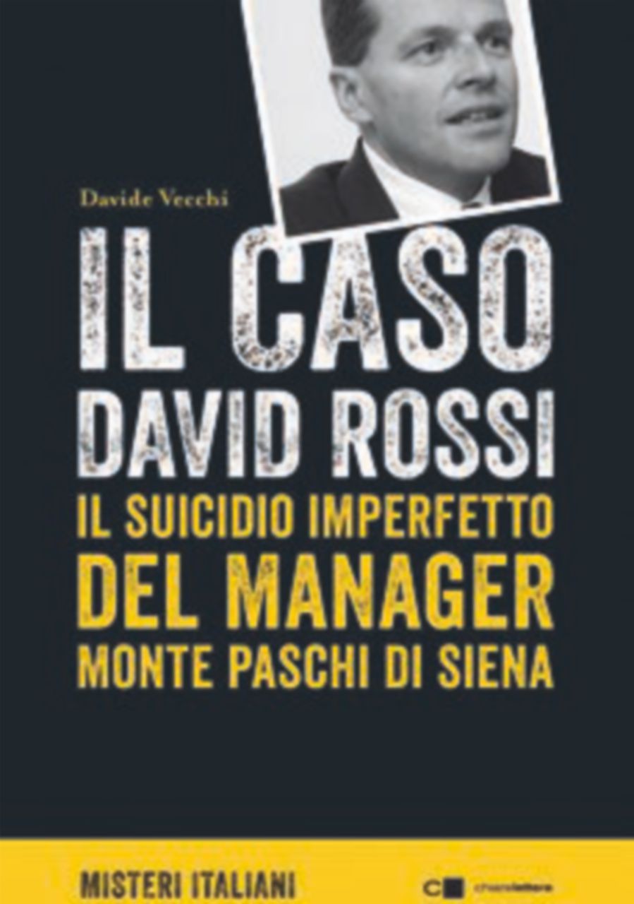 “Il caso David Rossi”: oggi a Roma il libro sullo strano “suidicio”