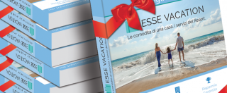 Copertina di Esse Vacation: le Comodità di una casa ed i servizi del Resort