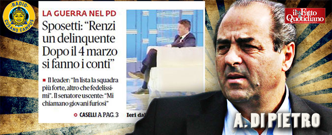 Copertina di Elezioni, Di Pietro: “Renzi non mi ha voluto, dice che sono giustizialista. Preferisce il pregiudicato Berlusconi”