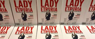 Copertina di Lady Etruria, a Bolzano la presentazione del libro di Davide Vecchi. Segui la diretta