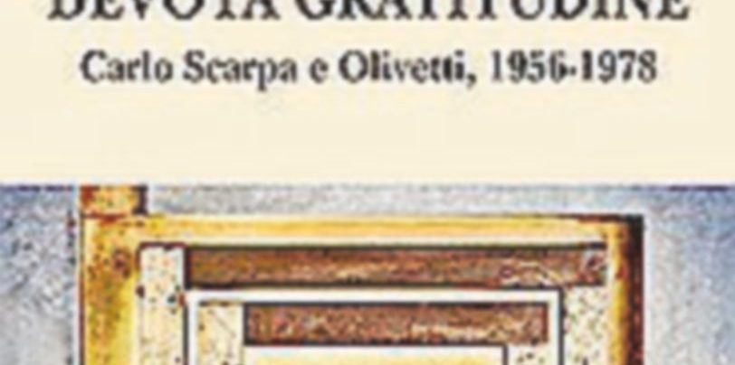 Mia memore et devota gratitudine.
Elena Tinacci.
Pagine: 360.
Prezzo: 18.
Editore: Edizioni di Comunità Quelle avventure creative di Olivetti e di Carlo Scarpa