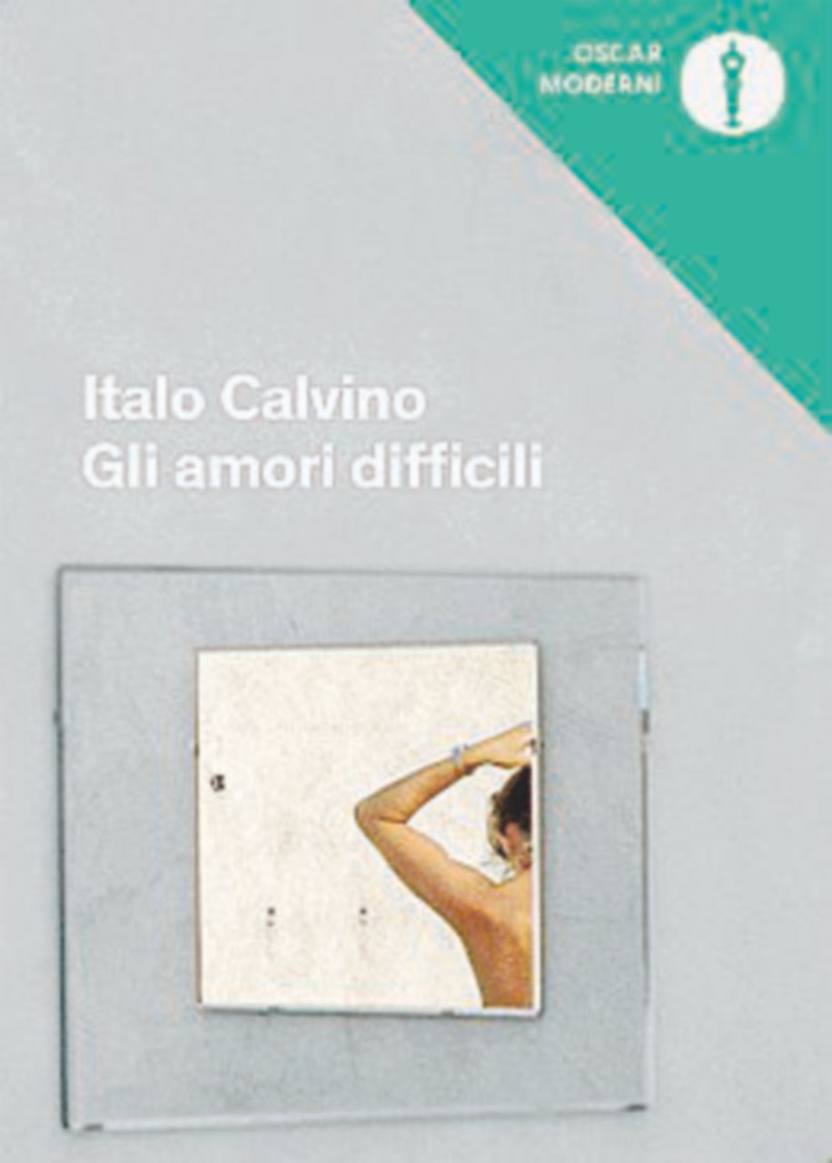 Gli amori difficili - Italo Calvino, Pagine: 233, Prezzo: 14, Editore Mondadori Dallo sciatore al soldato: l’innamoramento è un’avventura