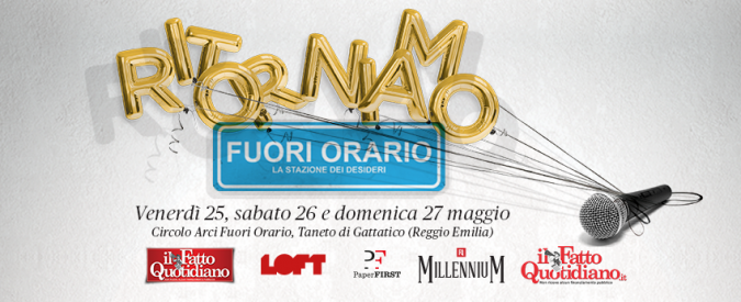 Festa del Fatto Quotidiano al Fuori Orario, ecco il programma completo