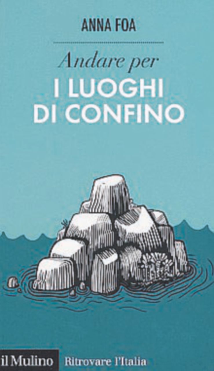 Copertina di Anna Foa, ritornano i confini. Torna la punizione del confino