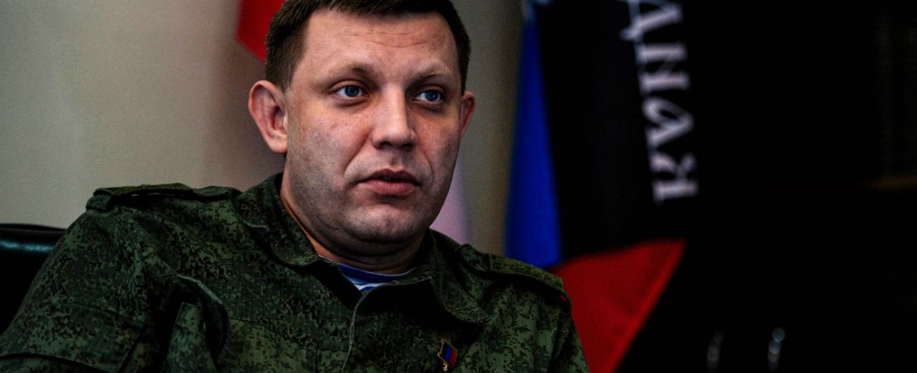 Ucraina, l’attentato a Zakharchenko e le ombre sul suo entourage. Per Putin un modo per tenere tensione alta a Donetsk