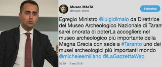 Copertina di Taranto, Di Maio: “Lì non ci sono musei degni della Magna Grecia”. Direttrice del MarTa: “Noi tra più importanti al mondo”