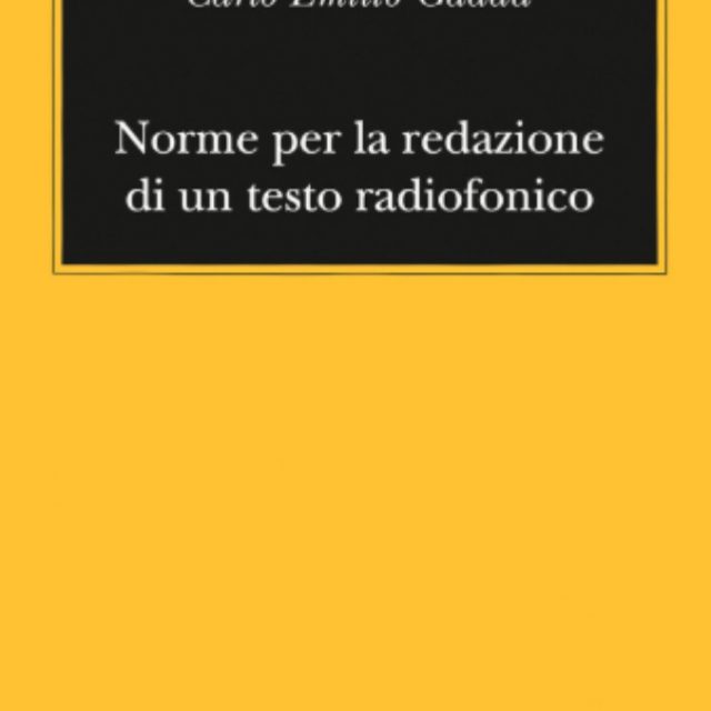 Giacomo Debenedetti, Un altro Proust e Carlo Emilio Gadda, Norme per la redazione di testi radiofonici: due libri da non perdere