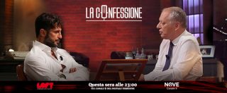 Copertina di La Confessione, Fabrizio Corona a Peter Gomez: “Penso di finire presto ammazzato. Con le mie foto potevo far cadere dei governi”