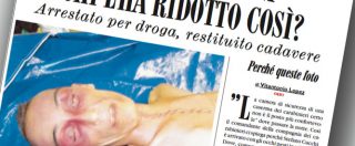 Stefano Cucchi, nove anni fa la denuncia della famiglia. La prima pagina del Fatto del 30 ottobre 2009