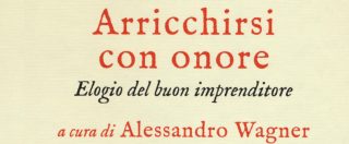 Copertina di Capitalismo e umanesimo, nel libro Arricchirsi con onore i valori del fare affari che attraversano i secoli