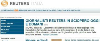 Copertina di Editoria, Reuters annuncia 16 licenziamenti in Italia. Giornalisti in sciopero: “Incomprensibile, conti in utile”
