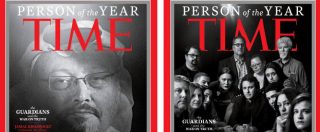 Copertina di Time, il titolo “persona dell’anno 2018” a Jamal Khashoggi e ai giornalisti “guardiani” contro la manipolazione