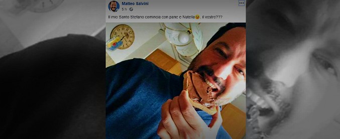 Salvini augura buon Santo Stefano in un selfie con pane e nutella. Ignorando l’allarme terremoto e l’omicidio di Pesaro