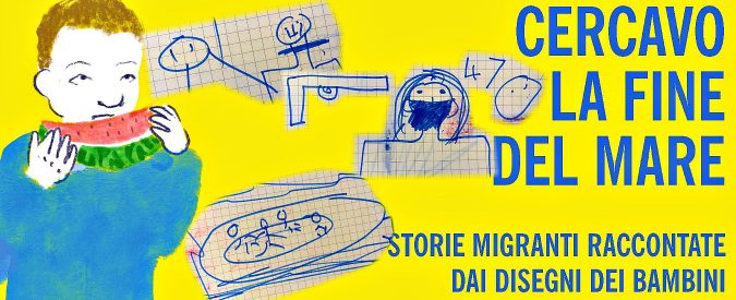 “Cercavo la fine del mare”, storie migranti raccontate dalle matite dei bimbi: ‘Sai come si taglia una testa? Te lo disegno’