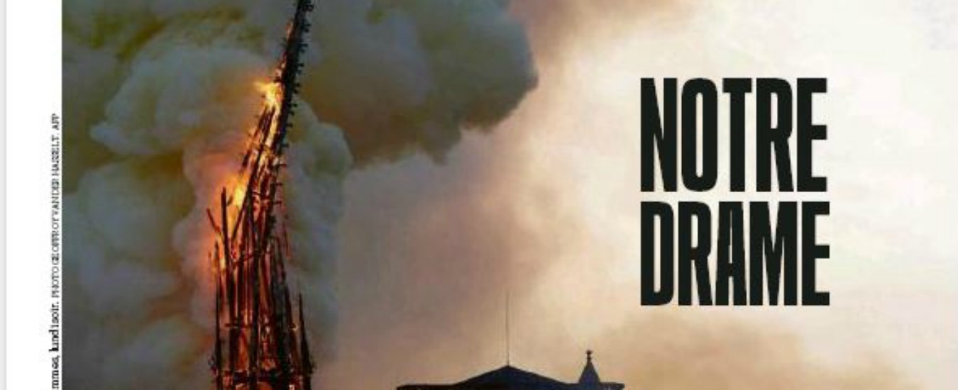 Copertina di Incendio di Notre Dame, la notizia sulle prime pagine dei giornali di tutto il mondo