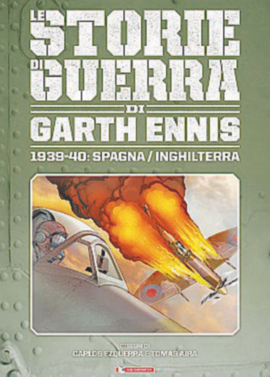 Altro che supereroi, meglio le storie di guerra firmate da Garth Ennis