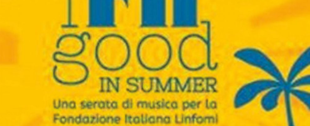 - - “I FIL good”: per conoscere e combattere i linfomi anche la musica può servire