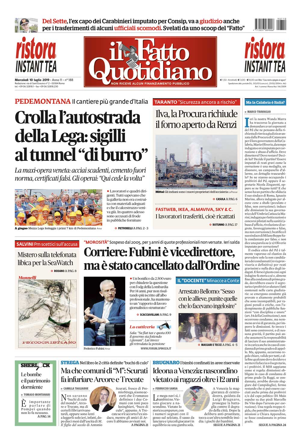 Crolla l’autostrada della Lega: sigilli al tunnel “di burro”
