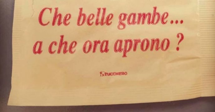 Che Belle Gambe A Che Ora Aprono Bufera Sulla Frase Stampata Sulla Bustina Di Zucchero Il Fatto Quotidiano