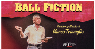 Copertina di Ball Fiction, le date del nuovo spettacolo di Marco Travaglio