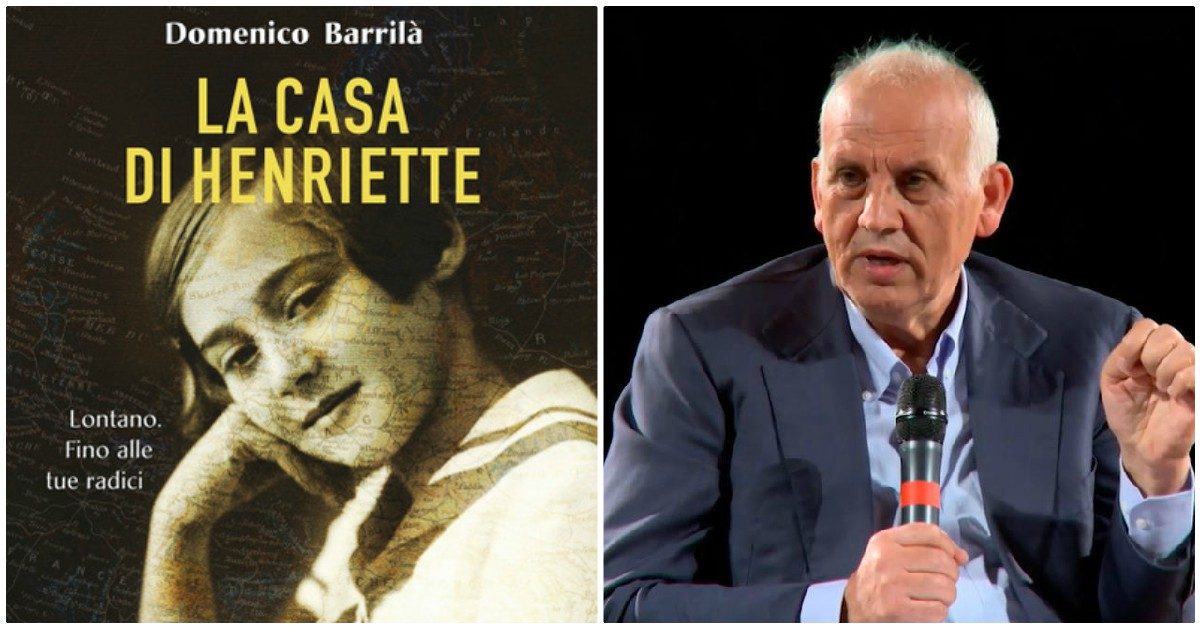 “La Casa di Henriette”, il romanzo di Domenico Barrilà alla ricerca delle proprie radici in un’Europa dove le diversità si mescolano