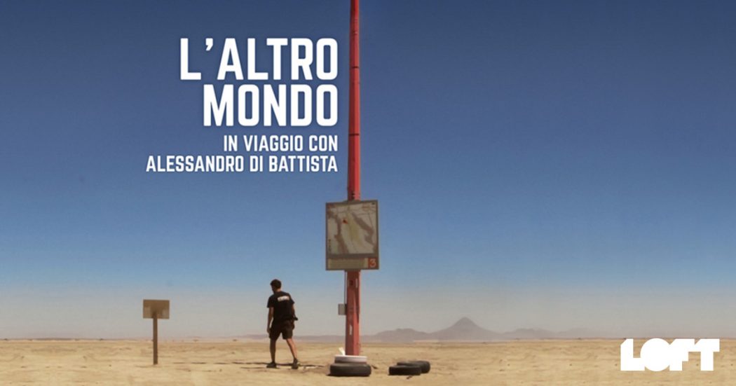 ‘L’altro mondo – In viaggio con Alessandro di Battista’, su TvLoft il documentario on the road in Centro America