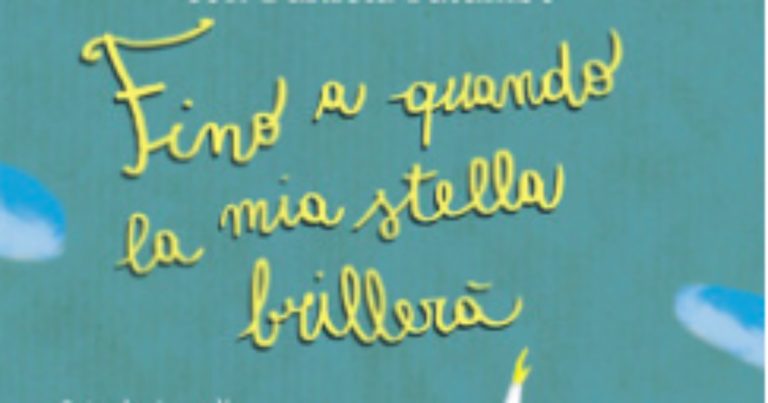 Riassunto Capitoli Fino A Quando La Mia Stella Brillerà