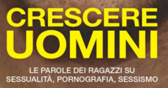 Copertina di ‘Crescere Uomini’ di Monica Lanfranco è un viaggio nella mente dei giovanissimi
