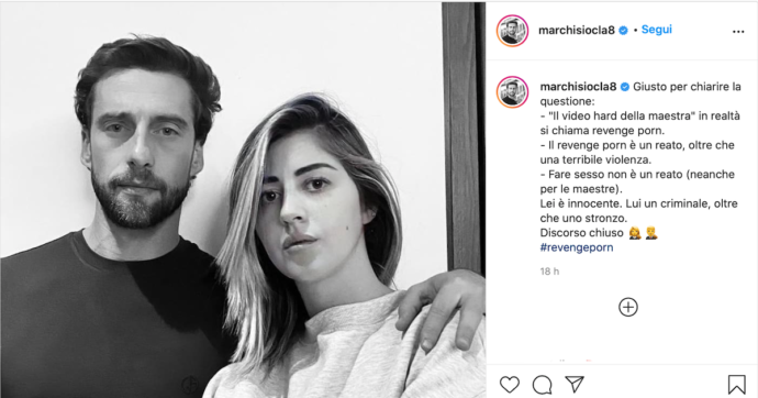 Claudio Marchisio difende la maestra di Torino: “Fare sesso non è un reato, il revenge porn sì. Lei è innocente, lui un criminale”