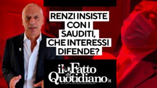 Copertina di Renzi insiste con i sauditi, che interessi difende? Rivedi la diretta con il direttore Peter Gomez