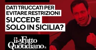 Copertina di Dati truccati per evitare restrizioni, succede solo in Sicilia? Segui la diretta con Peter Gomez