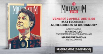 Copertina di Matteo Renzi, a che gioco sta giocando? Segui la diretta di Millennium Live con Portanova e Lillo