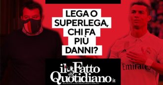 Copertina di Lega o Superlega, chi fa più danni? In diretta il commento di Peter Gomez