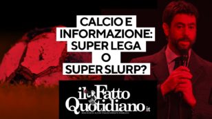 Copertina di Calcio e informazione: Superlega o super-slurp? In diretta l’analisi di Peter Gomez