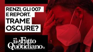 Copertina di Renzi, gli 007 e Report. Trame oscure? L’analisi in diretta di Peter Gomez