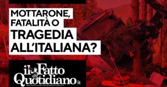 Copertina di Mottarone, fatalità o tragedia all’italiana? Segui la diretta con Peter Gomez