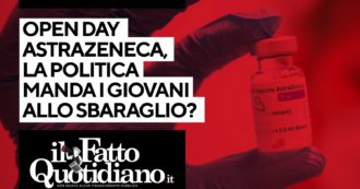 Copertina di Open day Astrazeneca, la politica manda i giovani allo sbaraglio? Segui la diretta con Peter Gomez