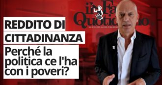 Copertina di Reddito di cittadinanza, perché la politica ce l’ha con i poveri? Segui la diretta con Peter Gomez