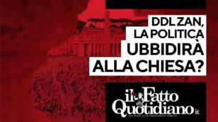 Copertina di Ddl Zan, la politica ubbidirà alla Chiesa? Il commento in diretta di Peter Gomez