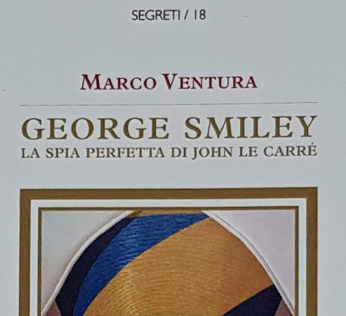 George Smiley, Ventura racconta la spia perfetta di Le Carré (indagando su Le Carré)