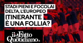 Copertina di Stadi pieni e focolai Delta: l’Europeo itinerante è una follia? Il commento in diretta di Pierluigi Giordano Cardone e Andrea Tundo