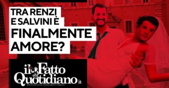 Copertina di Renzi e Salvini, è finalmente amore? Segui il commento in diretta con Peter Gomez