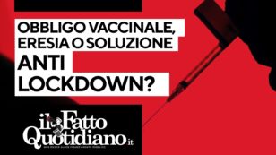 Copertina di Obbligo vaccinale, eresia o soluzione anti-lockdown? Segui la diretta con Peter Gomez