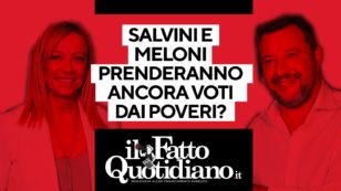 Copertina di Salvini e Meloni avranno ancora voti dai poveri? La diretta con Peter Gomez