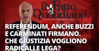 Copertina di Referendum, anche Buzzi e Carminati firmano. Che giustizia vogliono radicali e Lega? Il commento in diretta con Peter Gomez