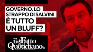 Copertina di Governo, lo strappo di Salvini: è solo un bluff? Segui la diretta con Peter Gomez
