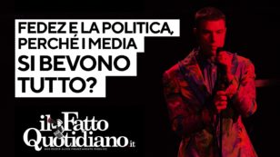 Copertina di Fedez e la politica, perché i media si bevono tutto? Il commento in diretta di Peter Gomez