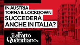 Copertina di In Austria lockdown per tutti, cosa succederà in Italia? Segui la diretta con Peter Gomez