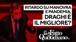 Copertina di Ritardo su manovra e pandemia. Draghi è il migliore? Segui la diretta con Peter Gomez e Simone Ceriotti